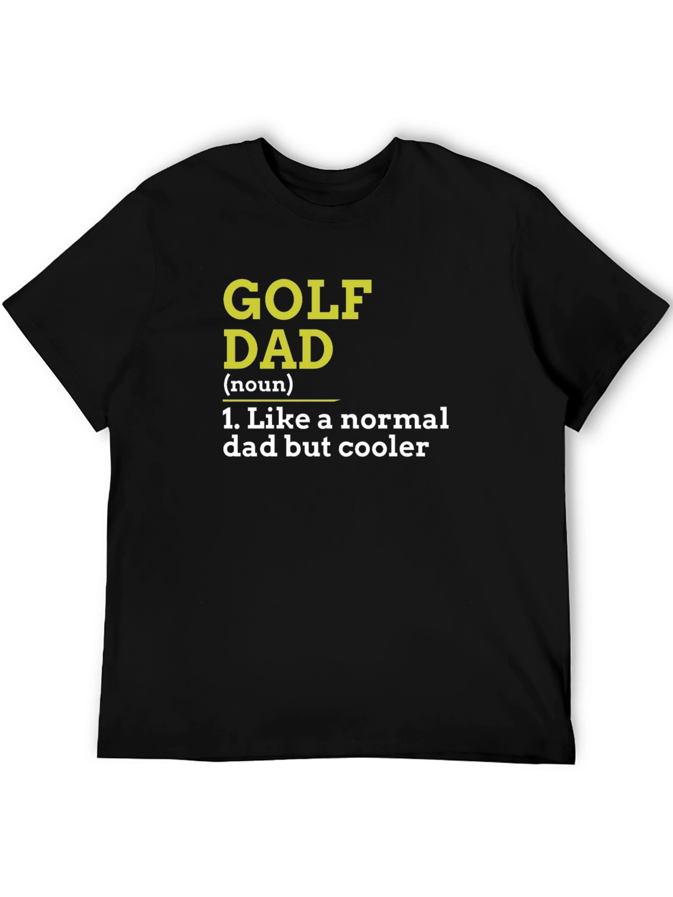 Golf Dad T-Shirt - Cool Fathers Day Gift