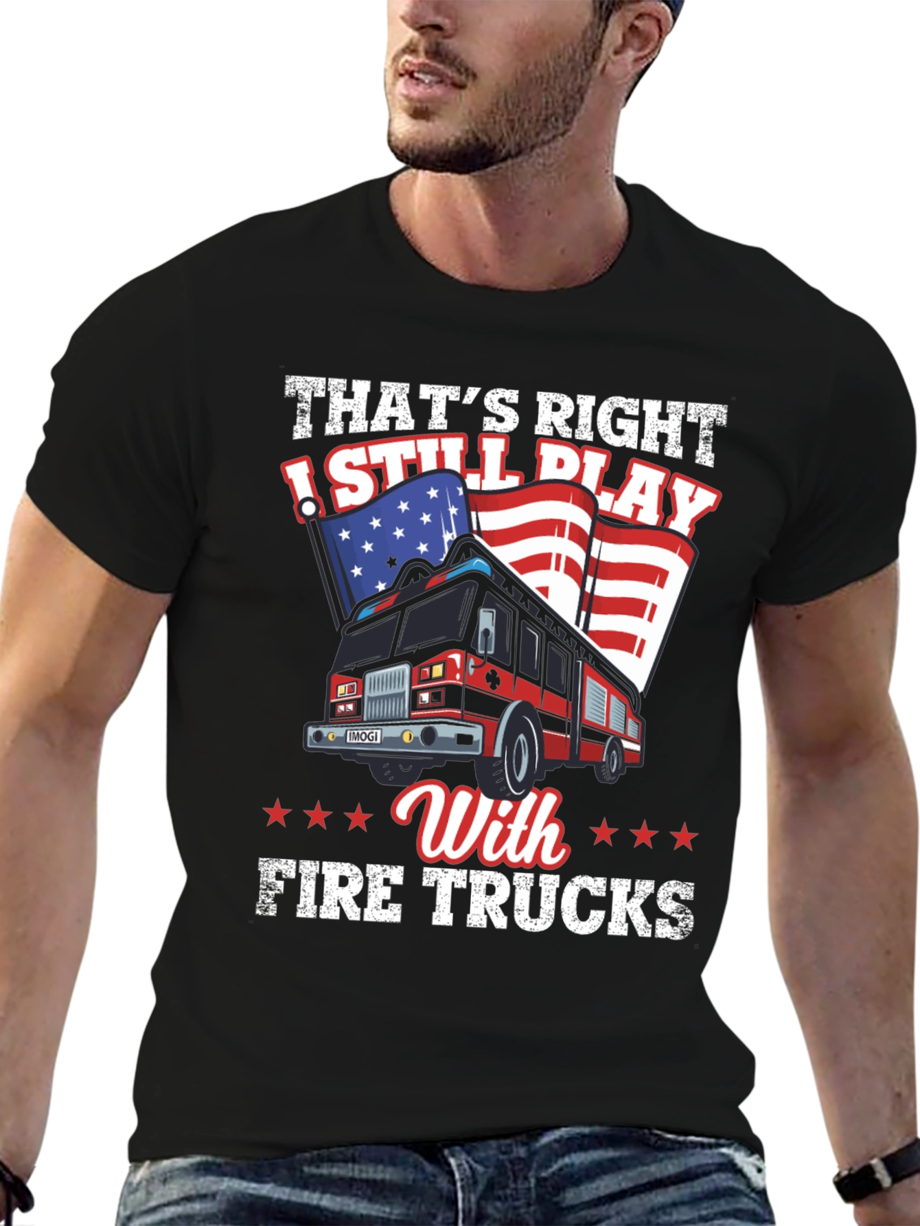 Fire Truck T-Shirt: Still Play With Fire Trucks Tee