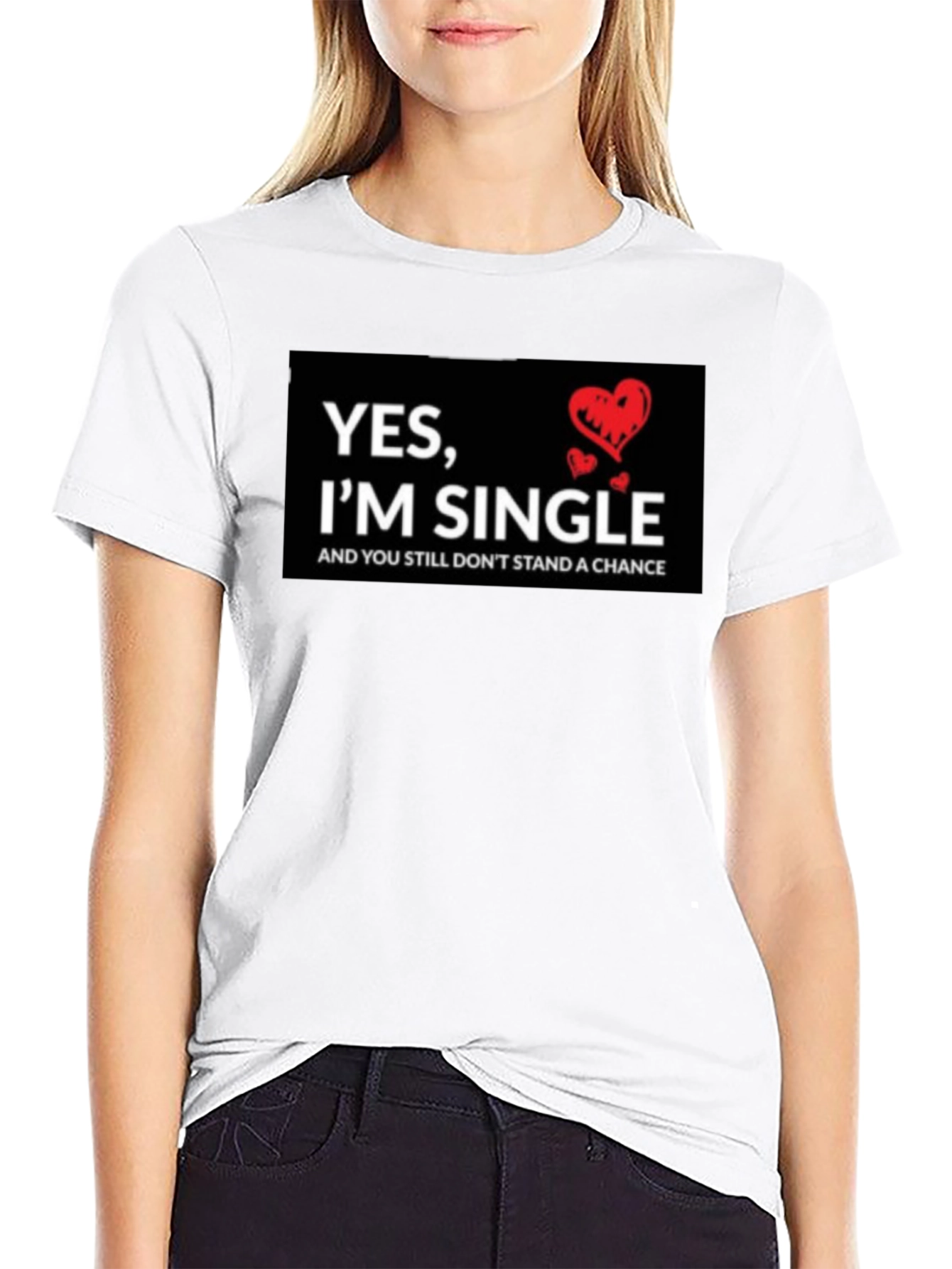 Single T-Shirt - Funny Saying with Hearts