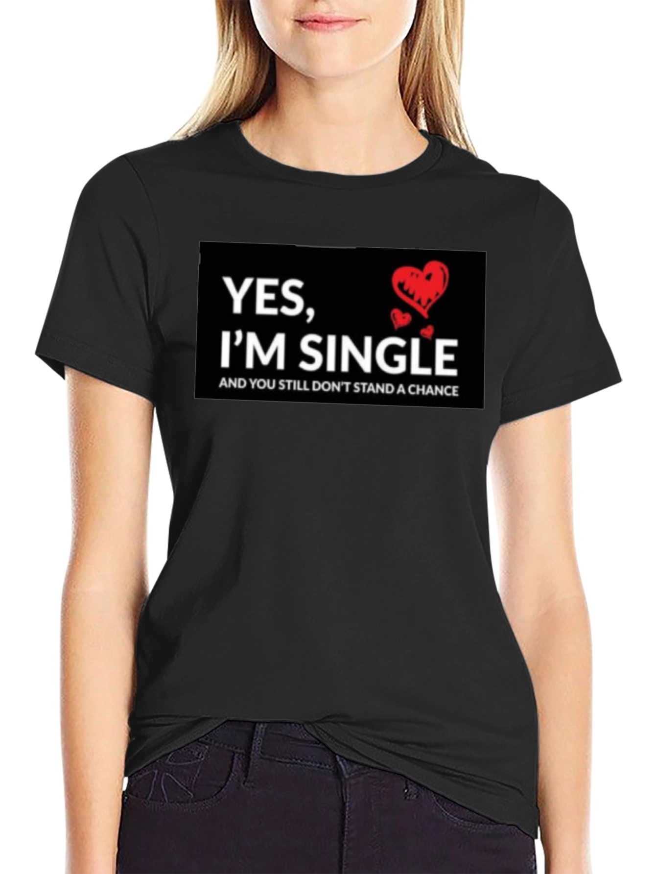 Single T-Shirt - Funny Saying with Hearts